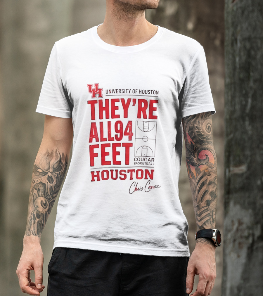 Cougar Basketball They’re All 94 Feet Houston Chris Cenac T-Shirt