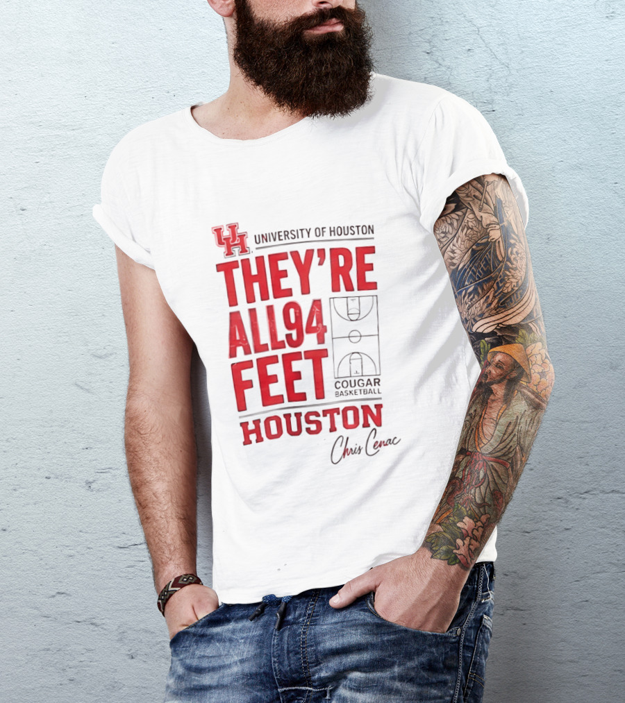 Cougar Basketball They’re All 94 Feet Houston Chris Cenac T-Shirt