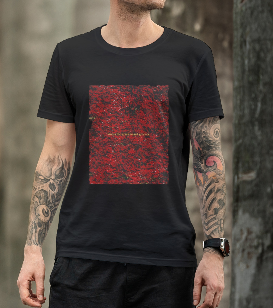 Guess The Grass Wasn't Greener Red And Black Texture T-Shirt