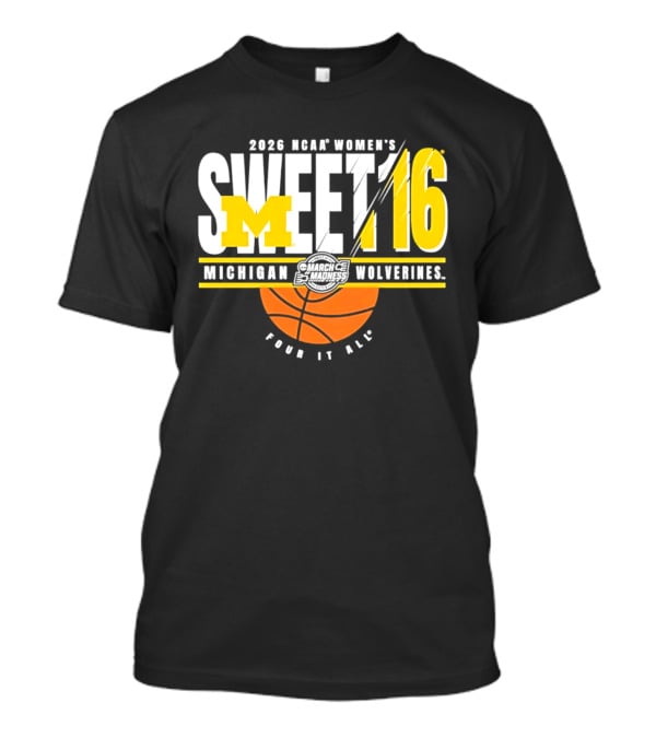 2026 NCAA Women's Sweet 16 Michigan Wolverines Tour It All T-Shirt