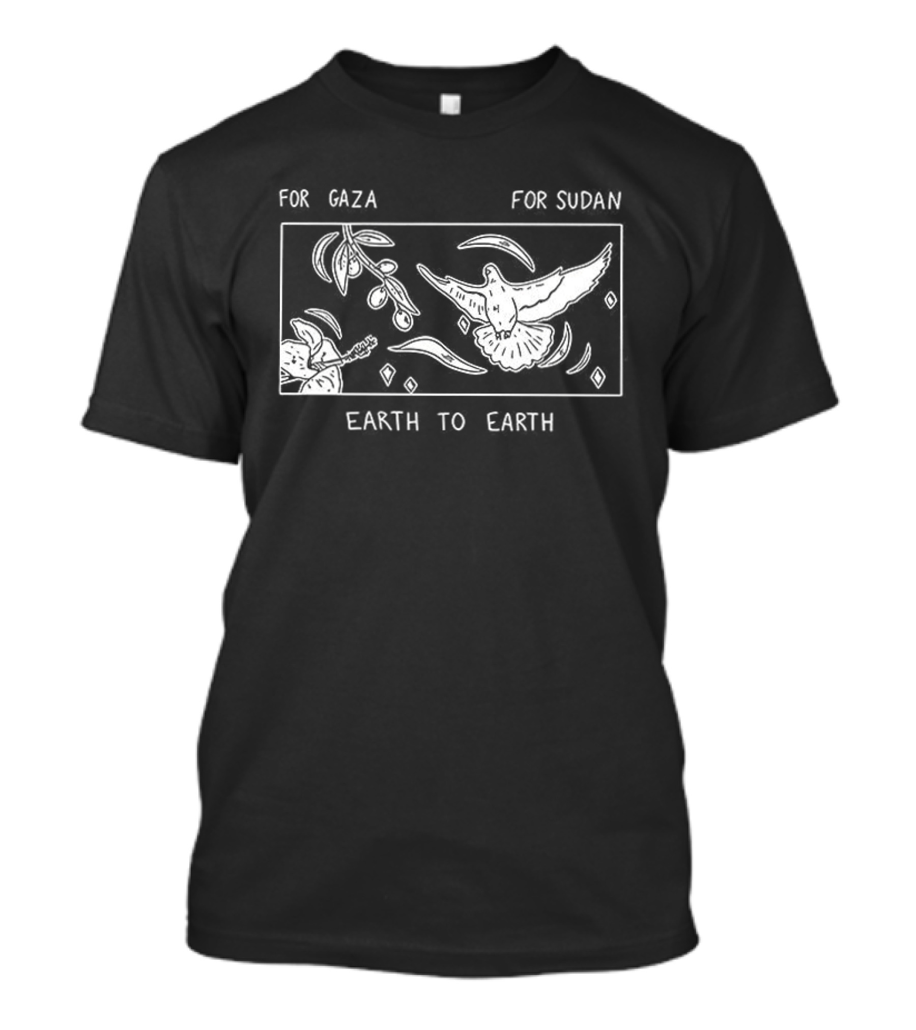 For Gaza For Sudan Earth To Earth Peace And Unity T-Shirt
