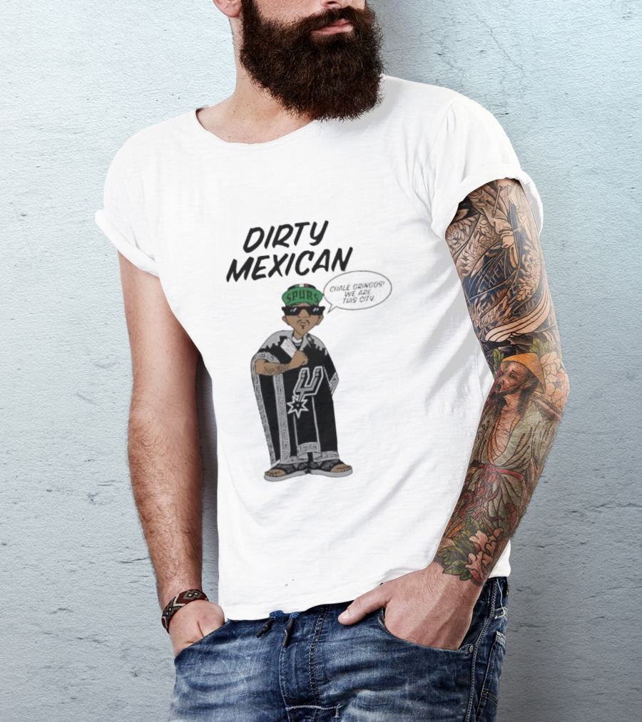 Dirty Mexican Spurs San Antonio Poncho T-Shirt