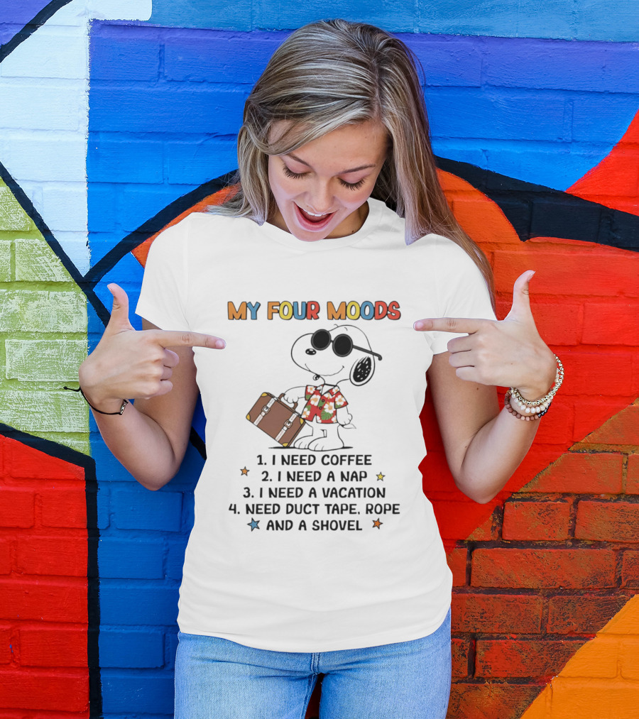My Four Moods Snoopy I Need Coffee Nap Vacation Duct Tape Rope Shovel T-Shirt