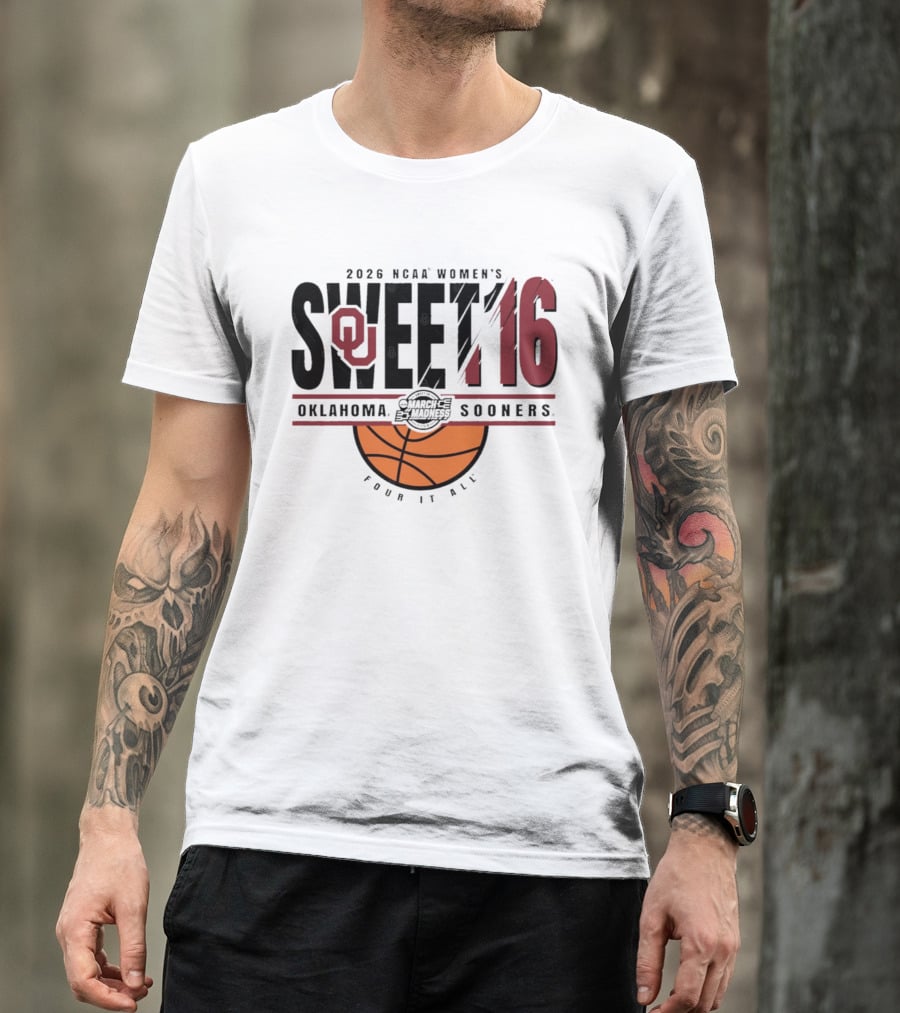 2026 NCAA Women's Sweet 16 Oklahoma Sooners March Madness Basketball Four It All T-Shirt