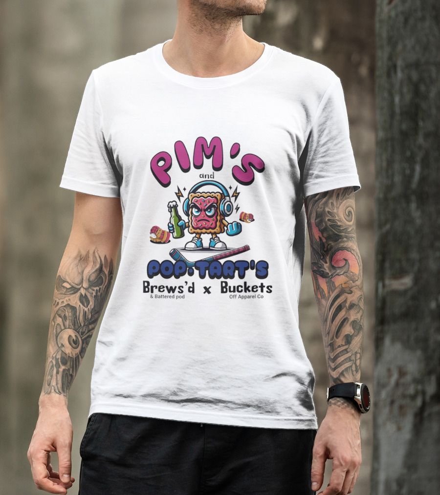 Pim's And Pop Tart's Brews'd And Battered Pod X Buckets Off Co Fun Cartoon T-Shirt