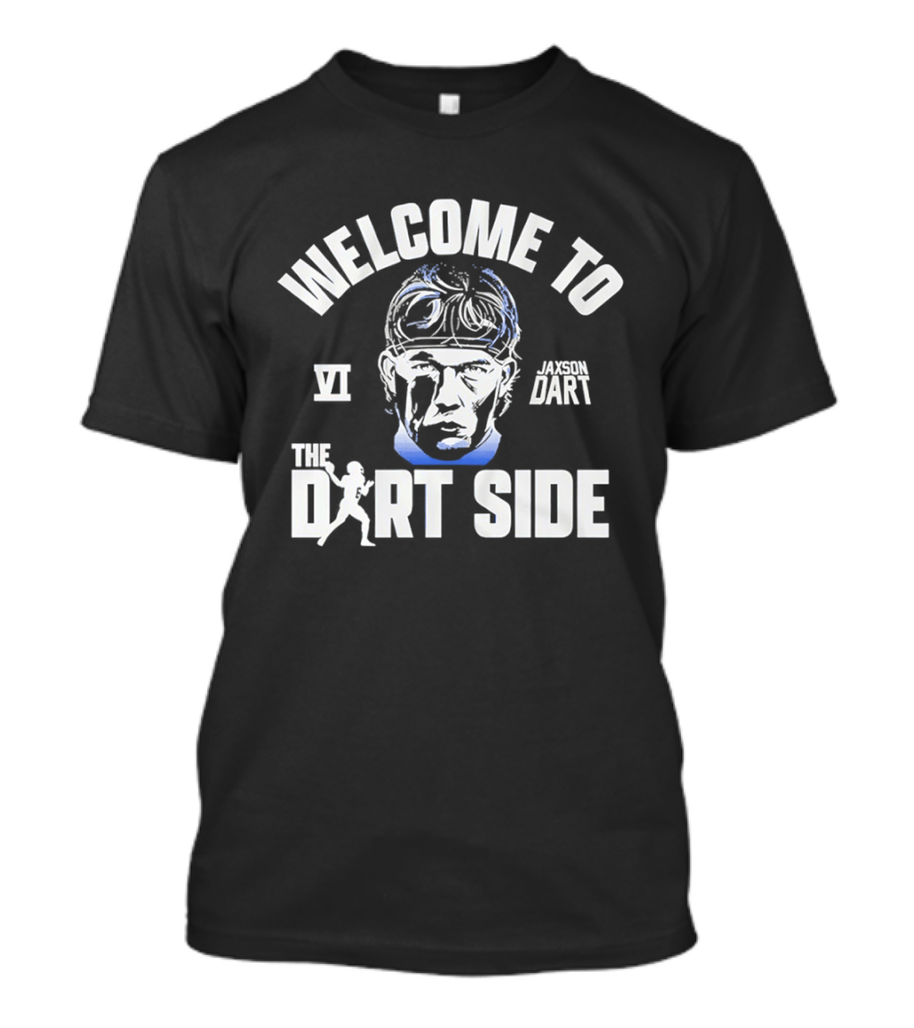 Welcome To The Dart Side Jaxson Dart VI New York T-Shirt