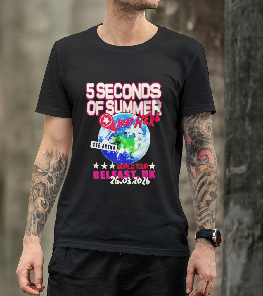 5 Seconds Of Summer SSE Arena Was Here World Tour Belfast UK 26.03.2026 T-Shirt