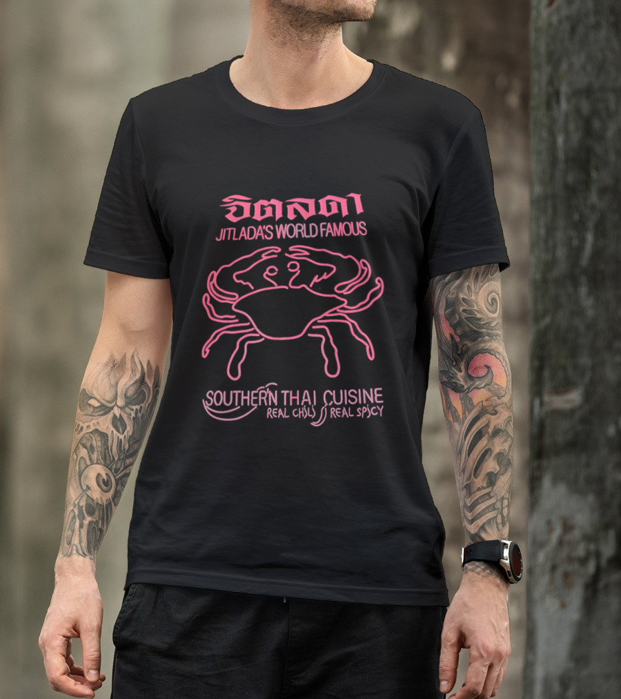 Jitlada's World Famous Southern Thai Cuisine Real Chili Real Spicy Crab T-Shirt