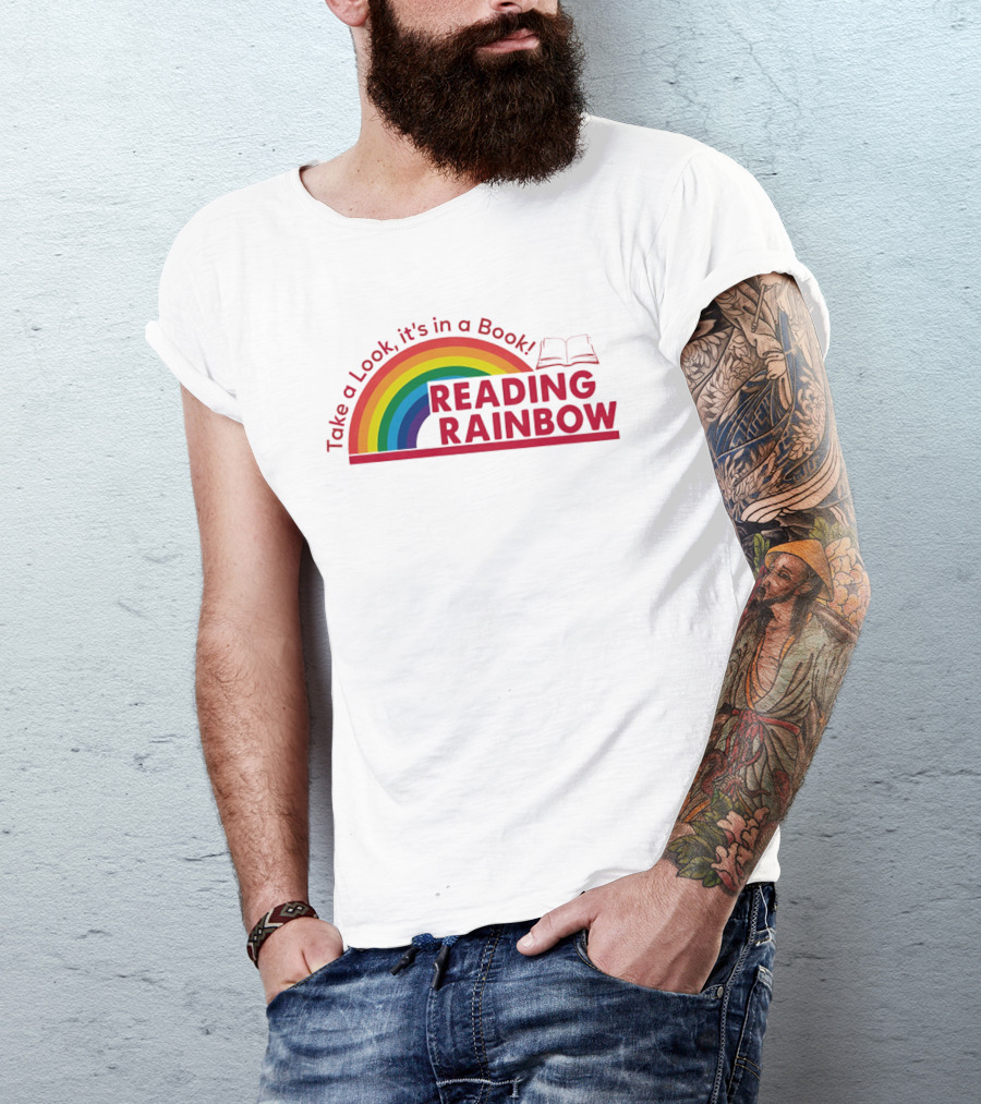 Reading Rainbow Take A Look It's In A Book Rainbow And Open Book T-Shirt