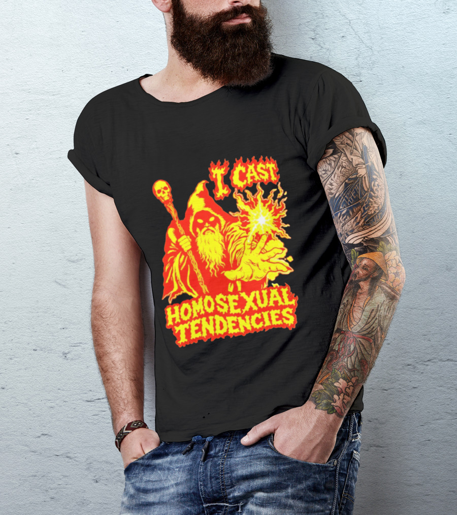 I Cast Homosexual Tendencies Wizard Fire With Staff And Flames T-Shirt