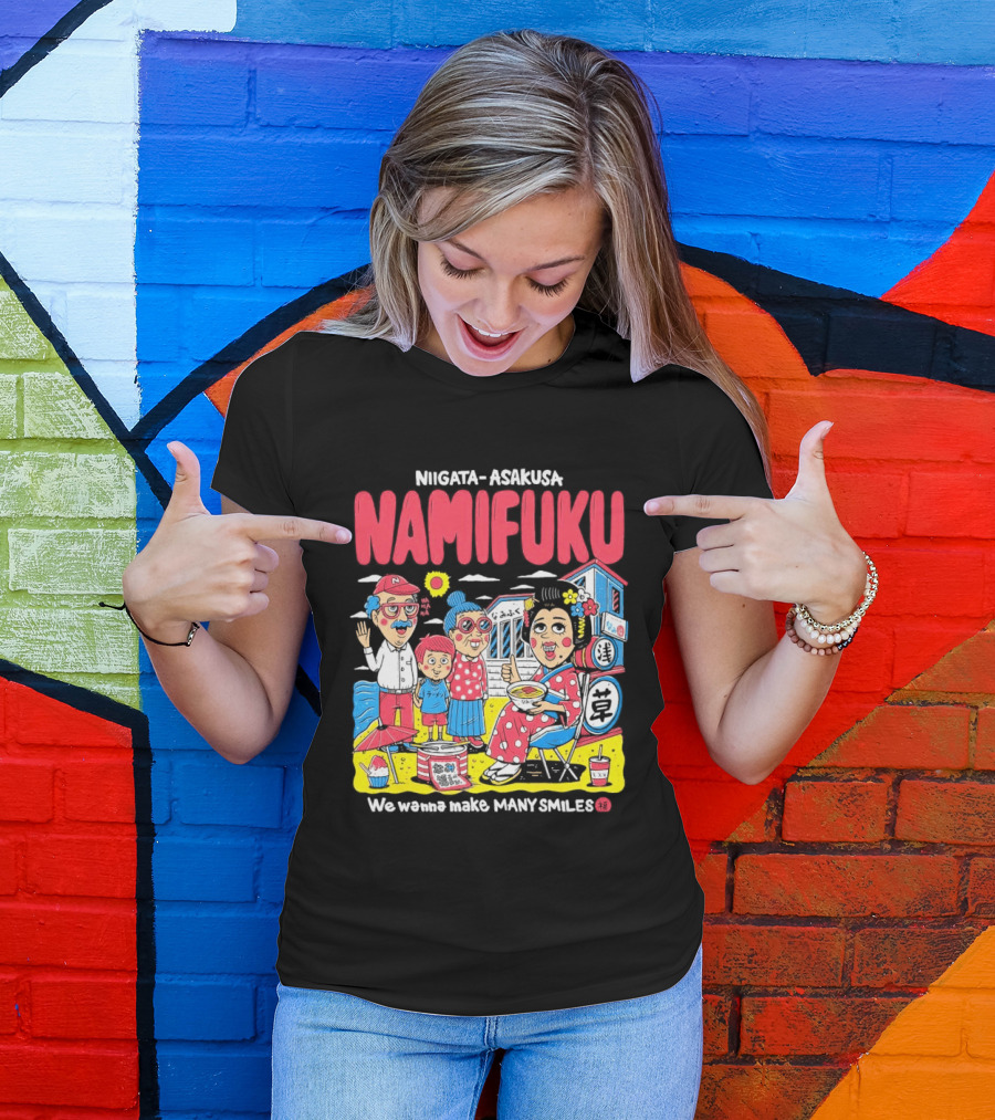 Niigata Asakusa Namifuku We Pursue Making Many Smiles T-Shirt