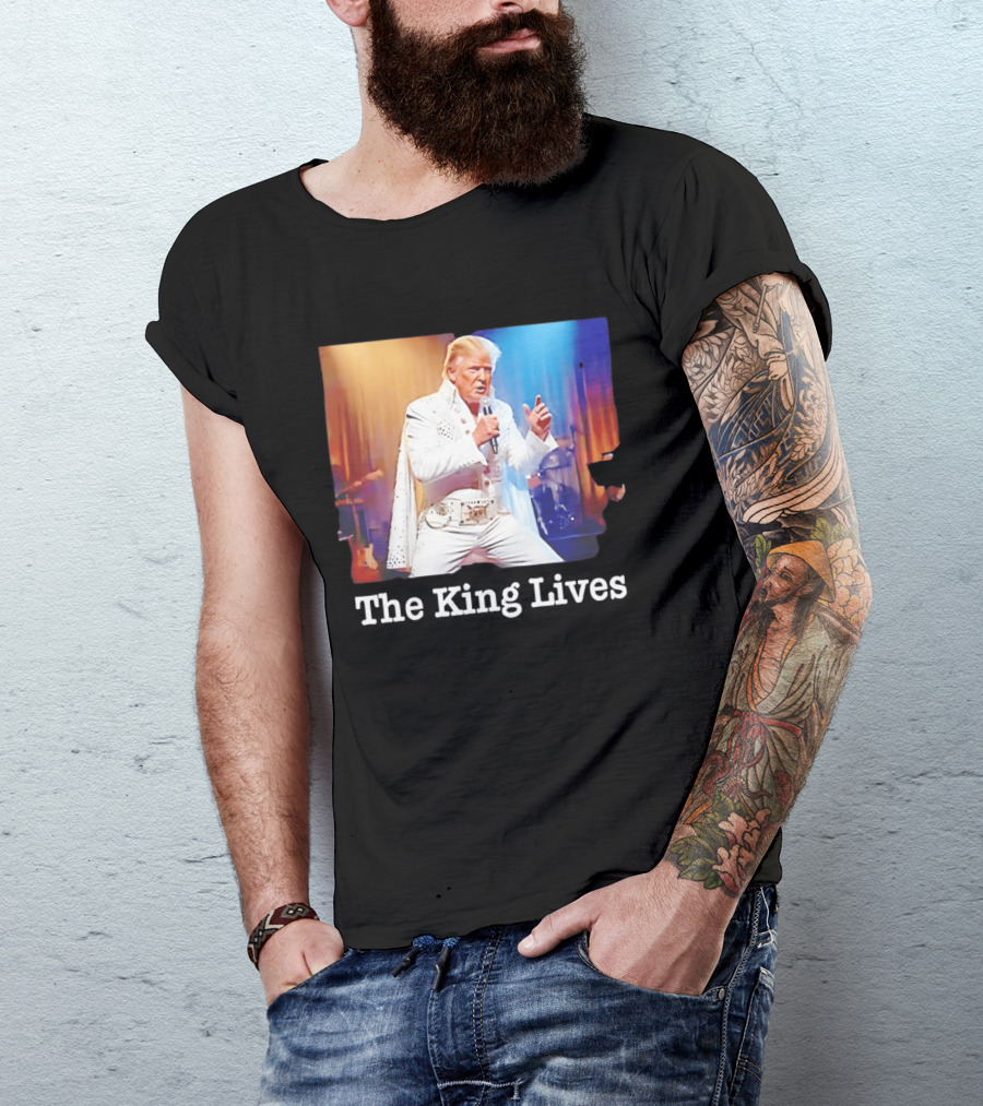 The King Lives Trump Trump Elvis Presley Performance T-Shirt