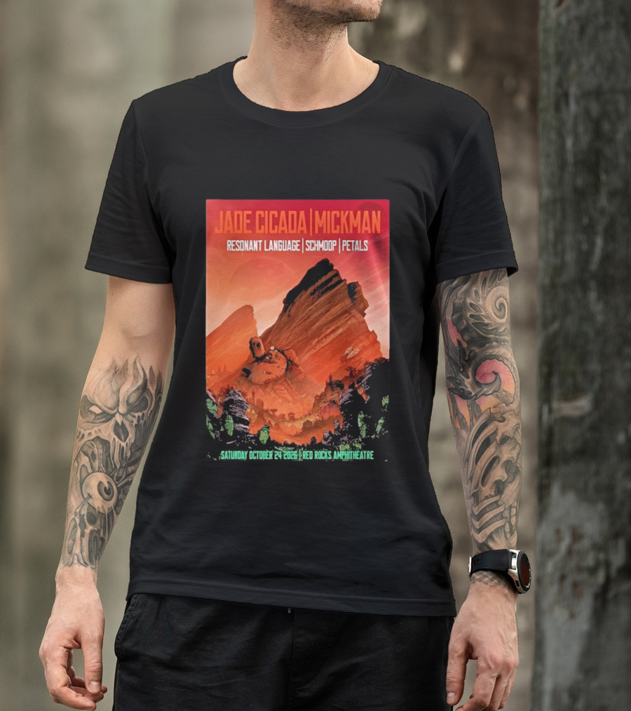 Jade Cicada Mickman Red Rocks Amphitheatre October 24 2026 Resonant Language Schmoop Petals T-Shirt