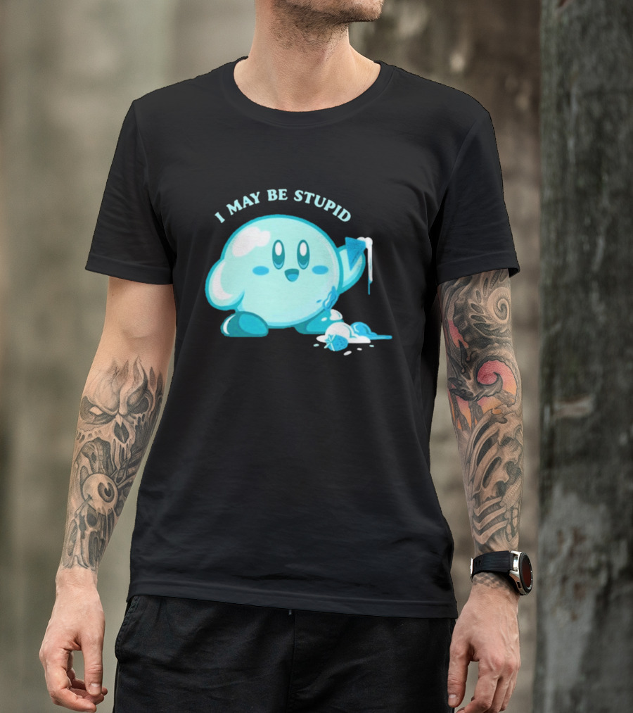 I May Be Stupid Kirby Ice Cream Cake Eating Berry T-Shirt