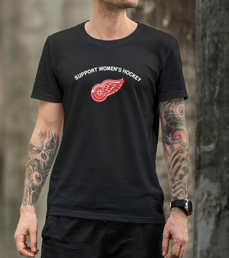 Support Women's Hockey Detroit Red Wings Team Fan Gear T-Shirt
