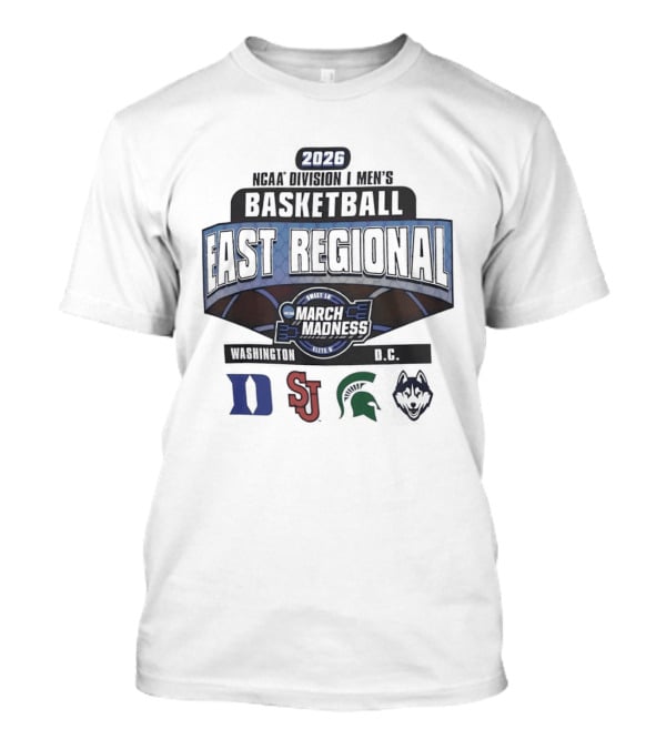 2026 NCAA Men's Basketball March Madness East Regional Washington DC Tournament Duke St John's Michigan State Villanova T-Shirt