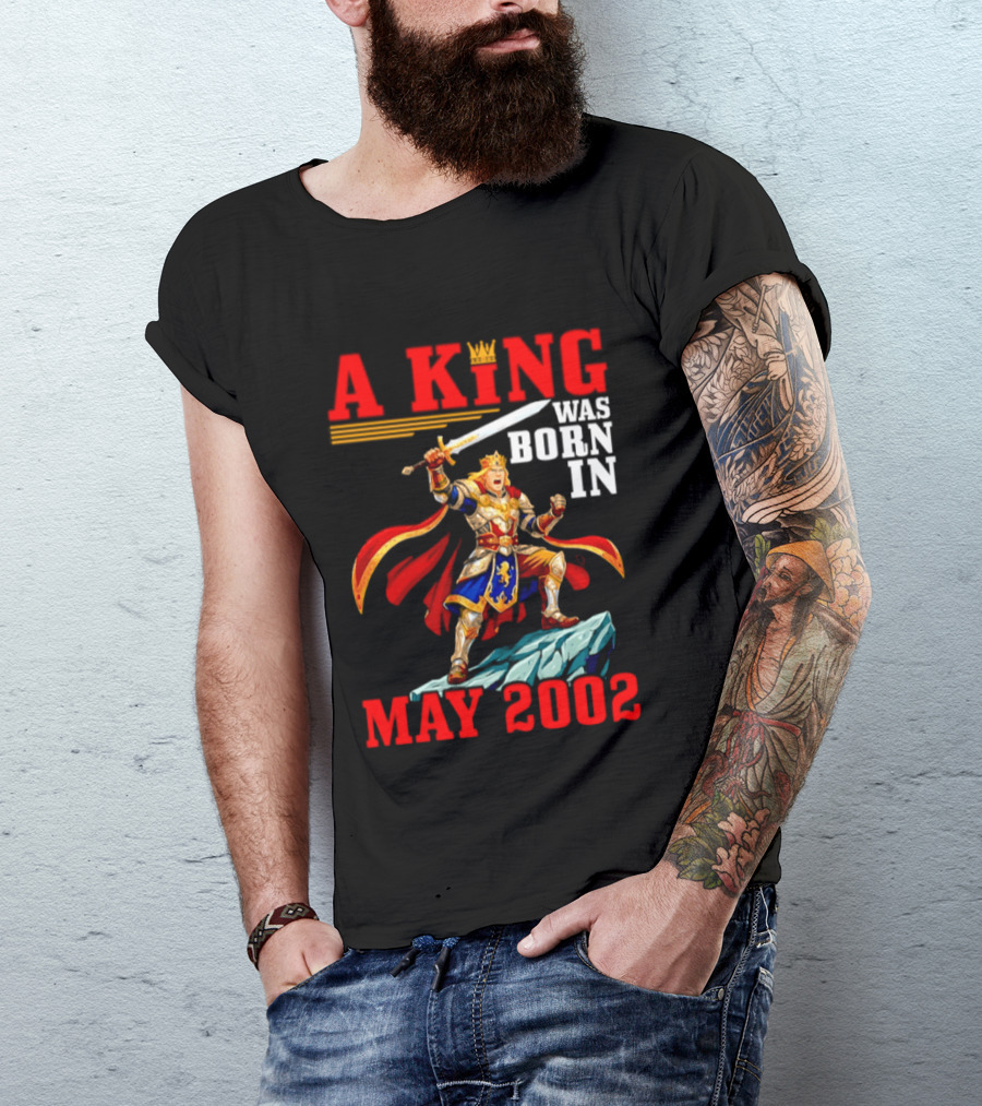 A King Was Born In May 2002 Regal Warrior With Sword And Crown T-Shirt
