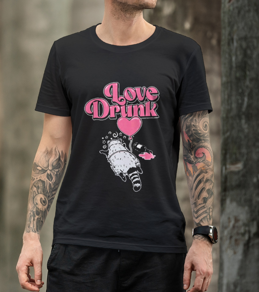 Love Drunk Raccoon Pink Heart Balloon And Bottle T-Shirt