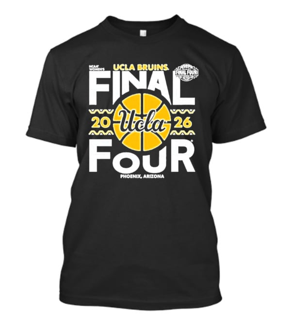 UCLA Bruins Final Four 2026 Phoenix Arizona T-Shirt