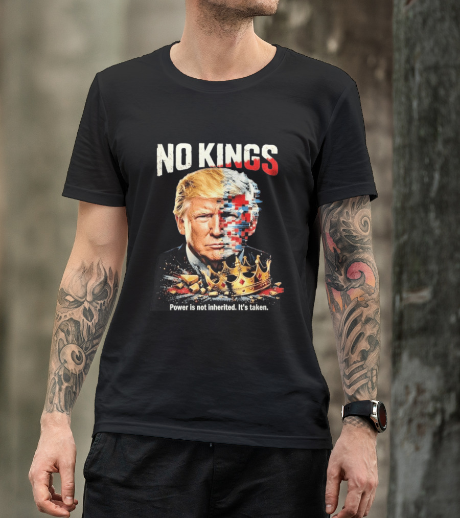 No Kings Trump Power Is Not Inherited It's Taken Pixelated Crown T-Shirt