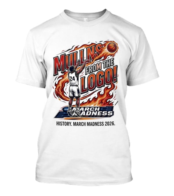 Mullins From The Logo March Madness 2020 History T-Shirt