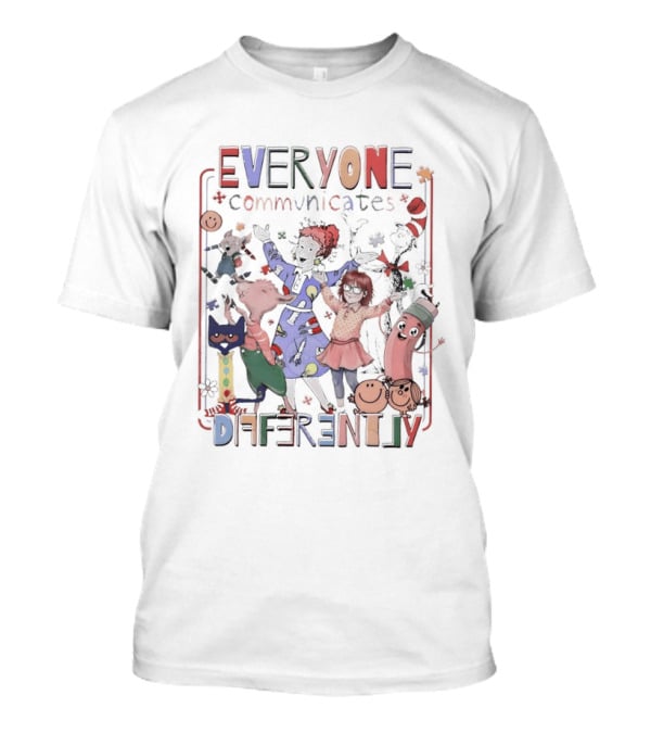 Everyone Communicates Differently Emotion Cartoon Autism Teacher T-Shirt