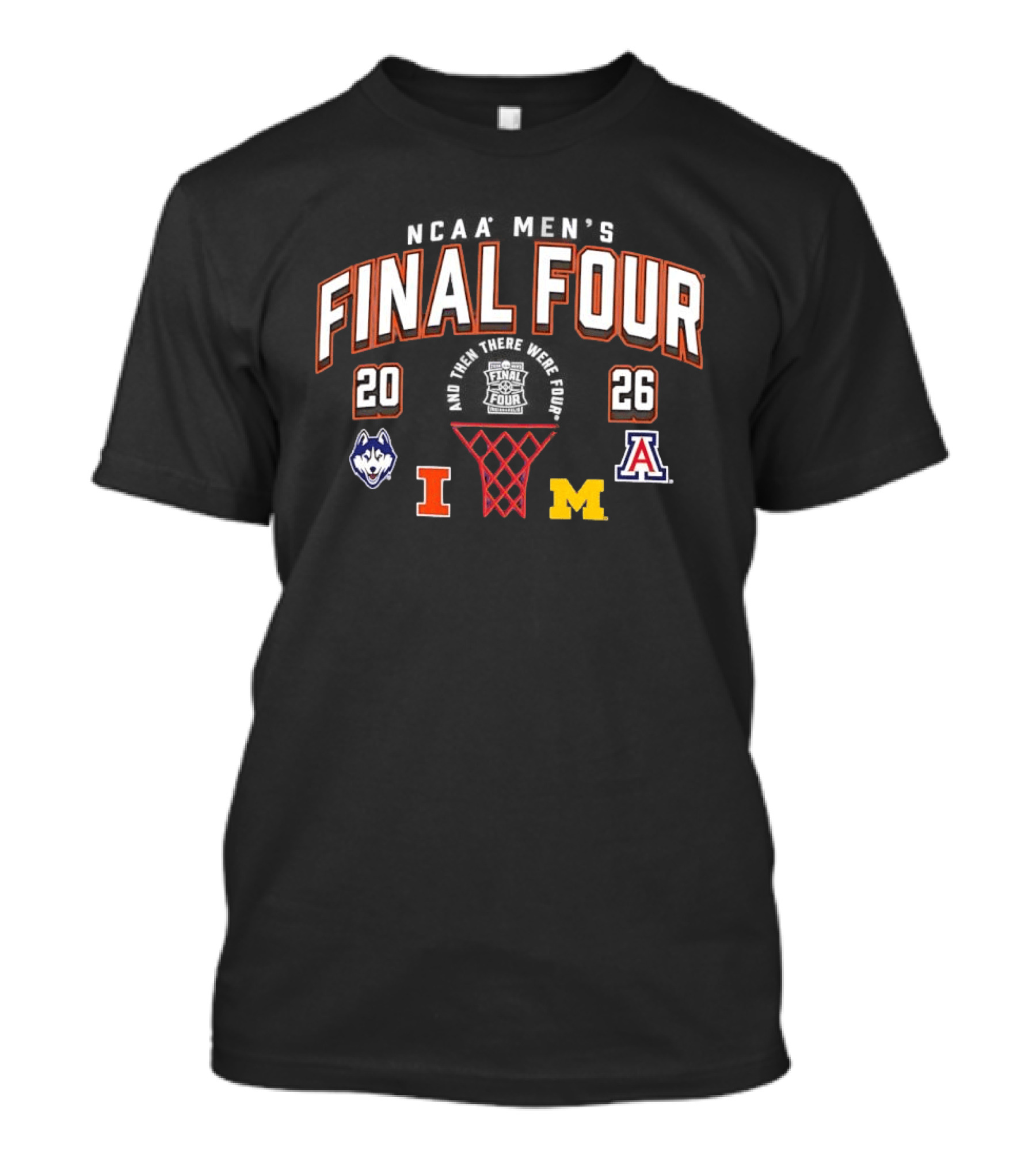 2026 NCAA Final Four UConn Huskies Michigan Wolverines Arizona Wildcats Illinois Fighting Illini T-Shirt