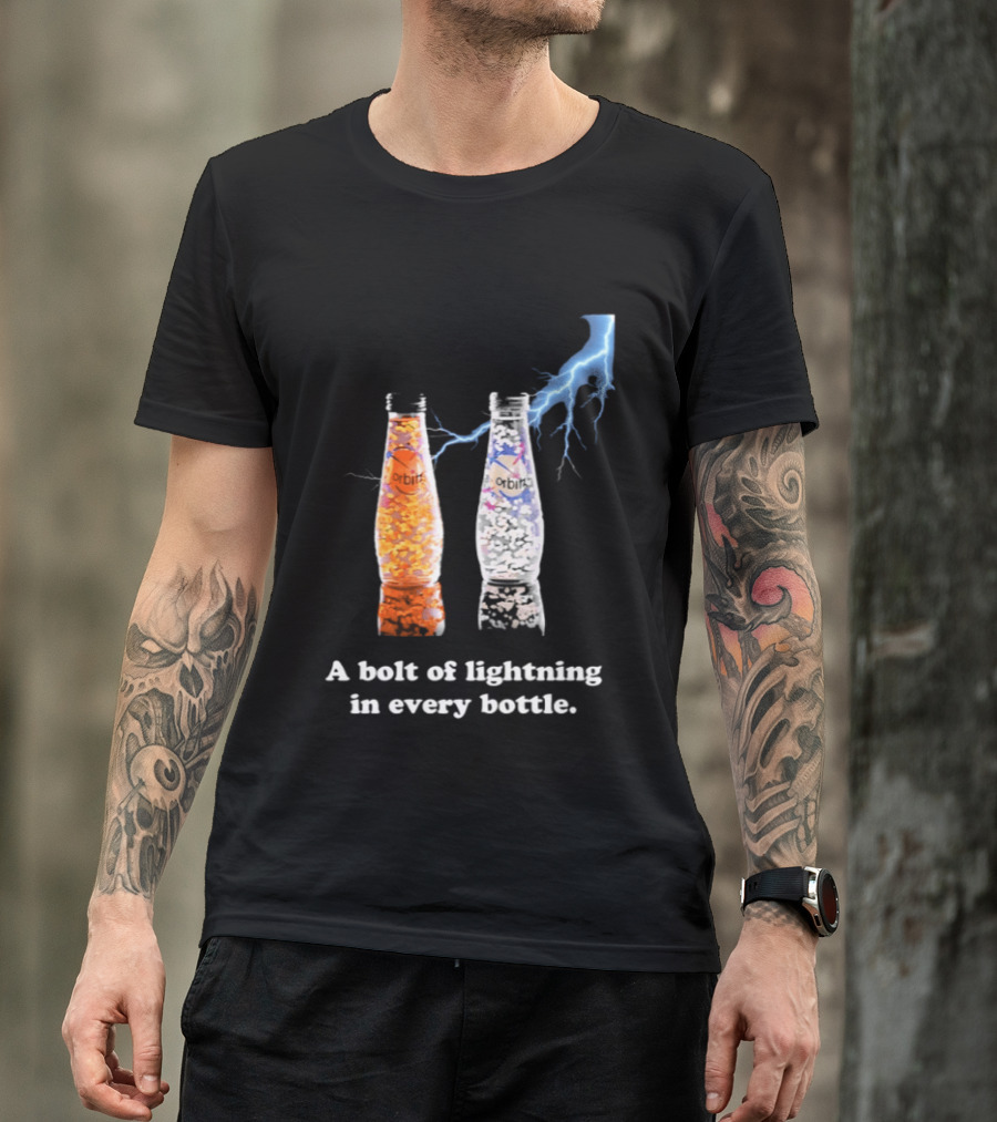 Orbitz A Bolt Of Lightning In Every Bottle Drink Bottles With Lightning Blue And Orange T-Shirt