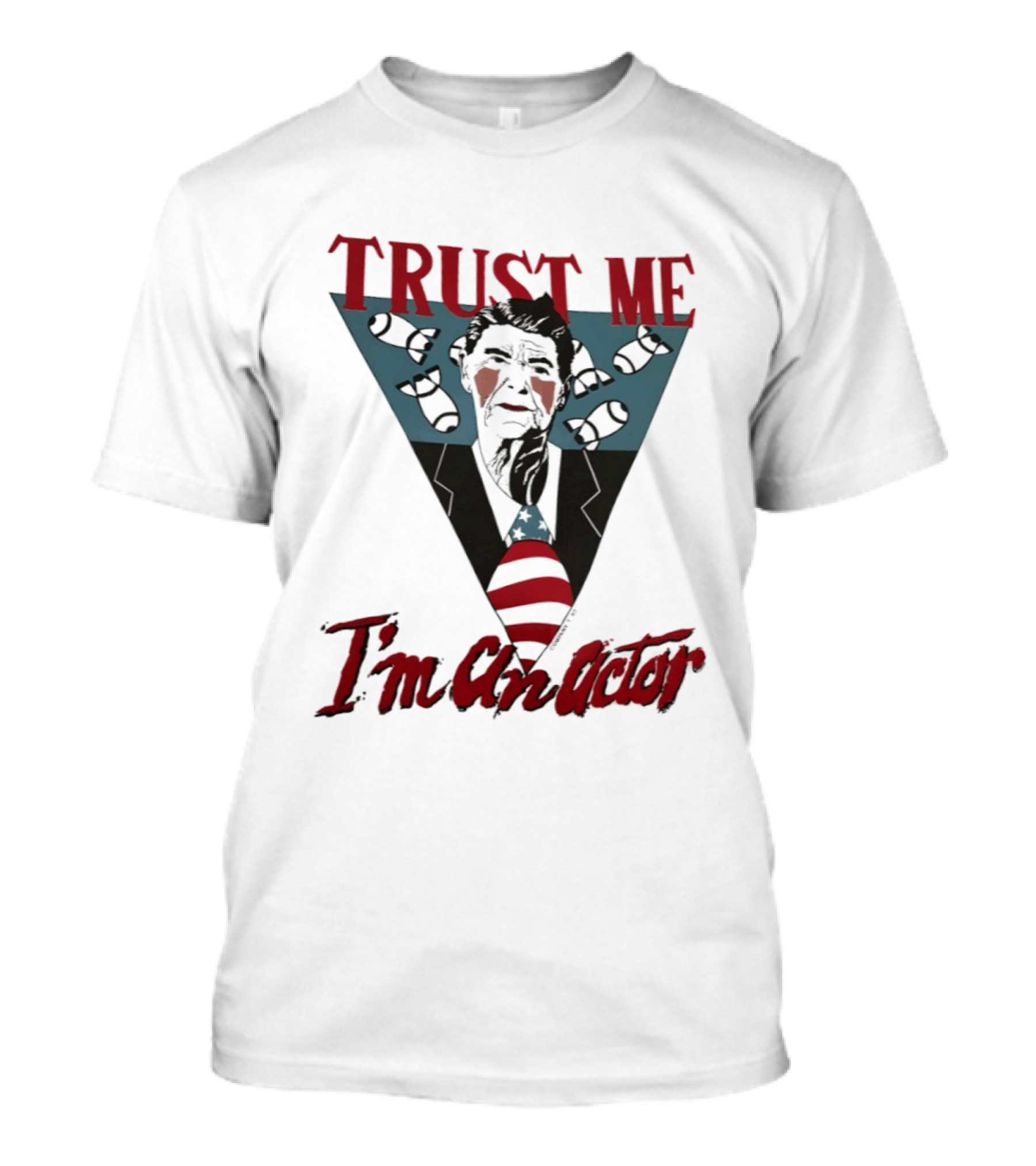 Ronald Reagan Trust Me I'm An Actor American Flag T-Shirt