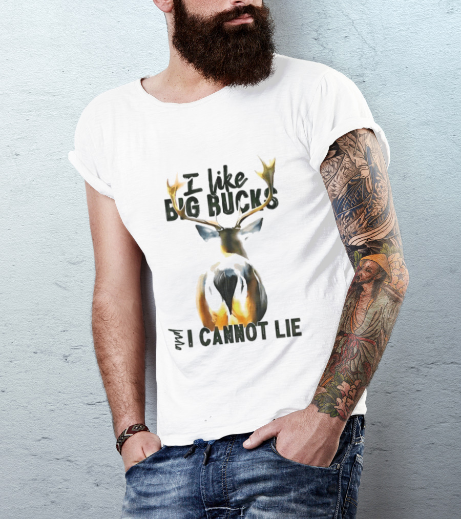 I Like Big Bucks I Cannot Lie Deer Antlers T-Shirt