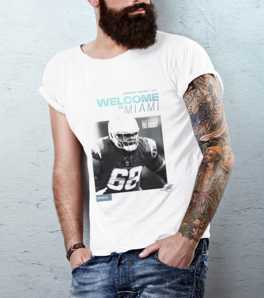 Jamaree Salyer Welcome To Miami Dolphins NFL Number 68 Fan T-Shirt