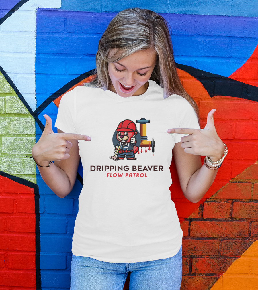 Dripping Beaver Flow Patrol Plumber Beaver With Pipe And Plunger T-Shirt