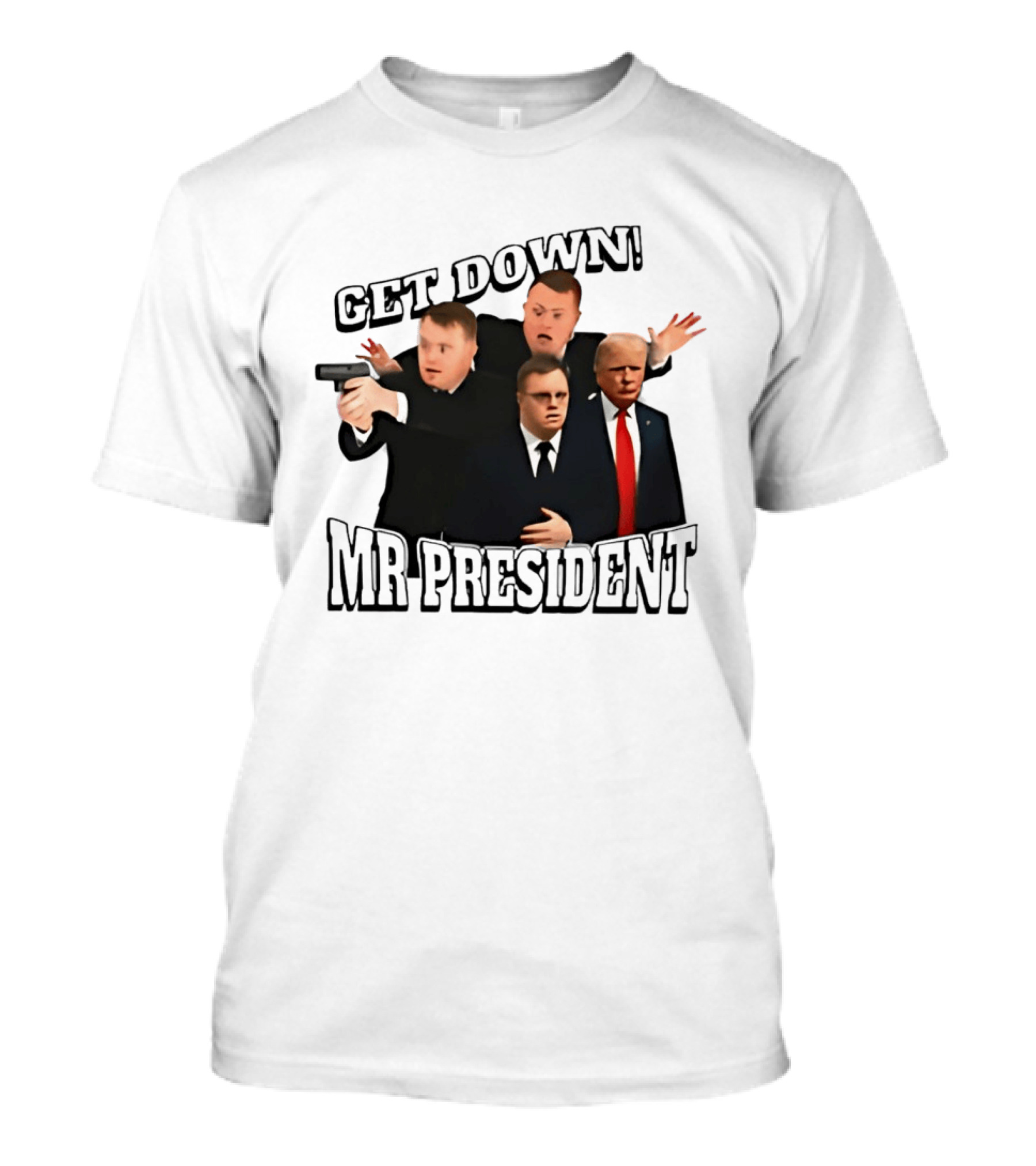 Get Down Mr President Bodyguards Protecting President Humorous Moment T-Shirt