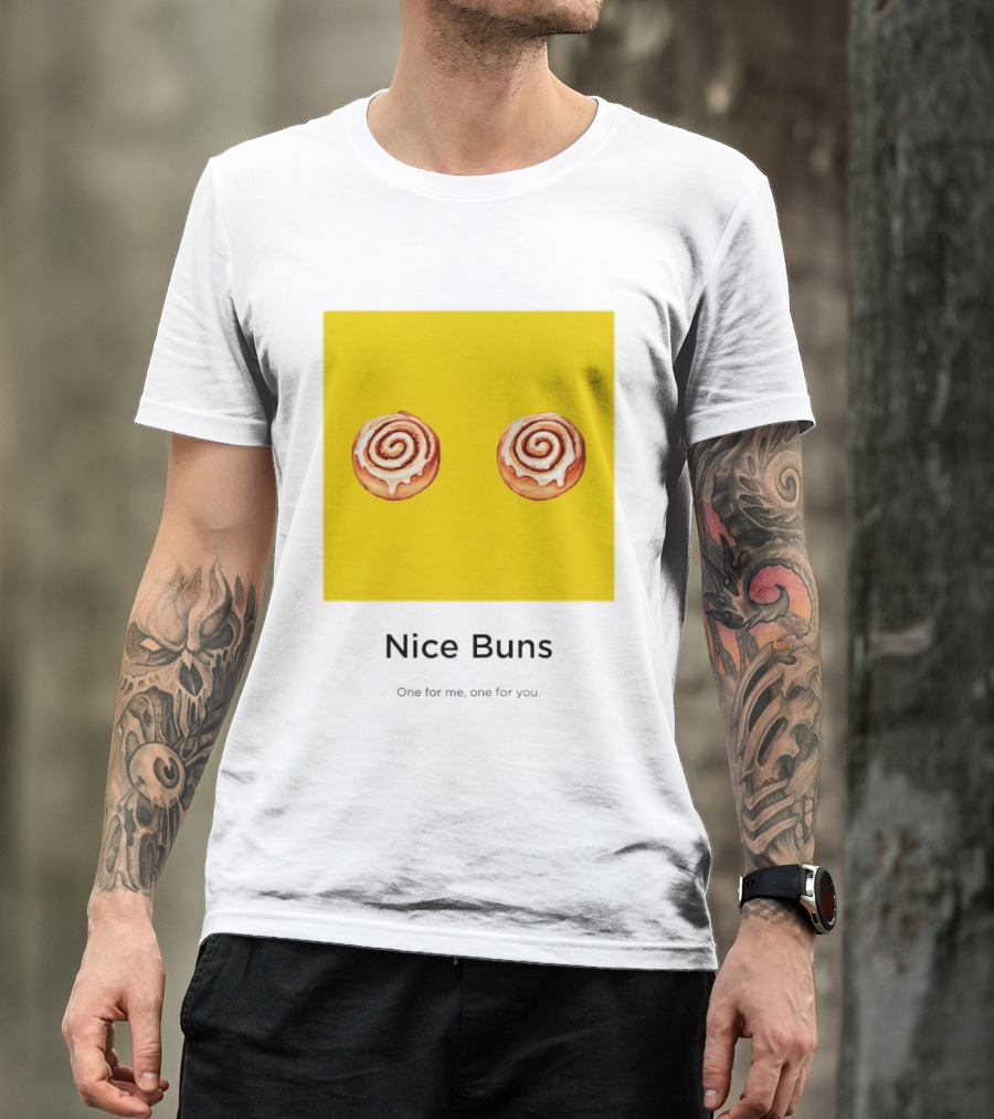 Nice Buns One For Me One For You Cinnamon Roll Pair T-Shirt