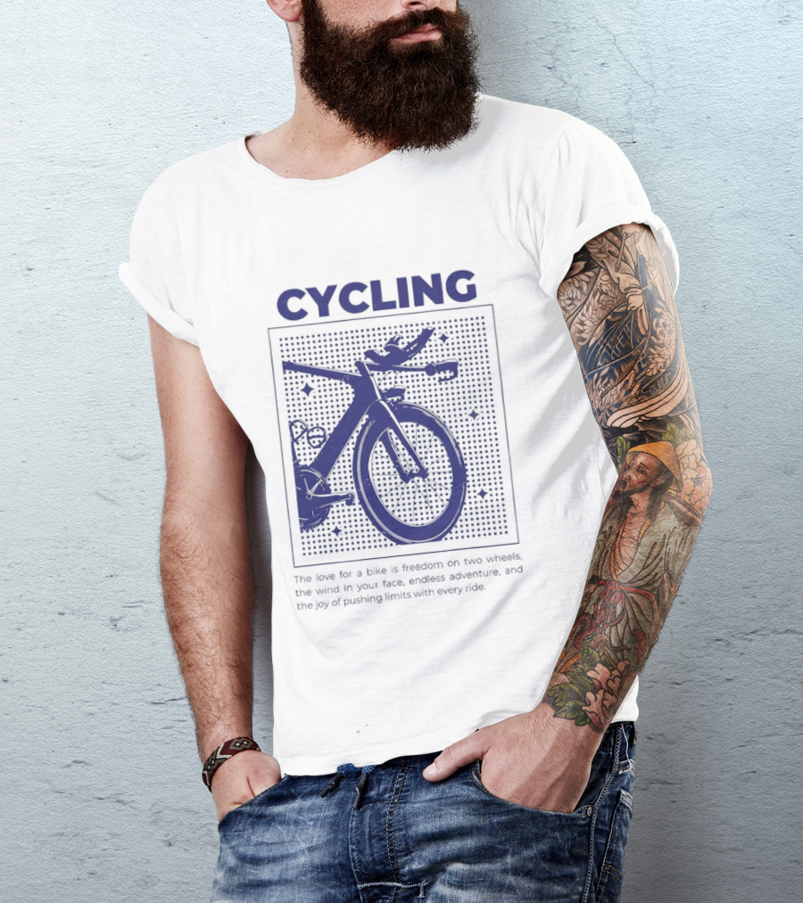 Cycling The Love For A Bike Freedom On Two Wheels Wind In Your Face Endless Adventure T-Shirt