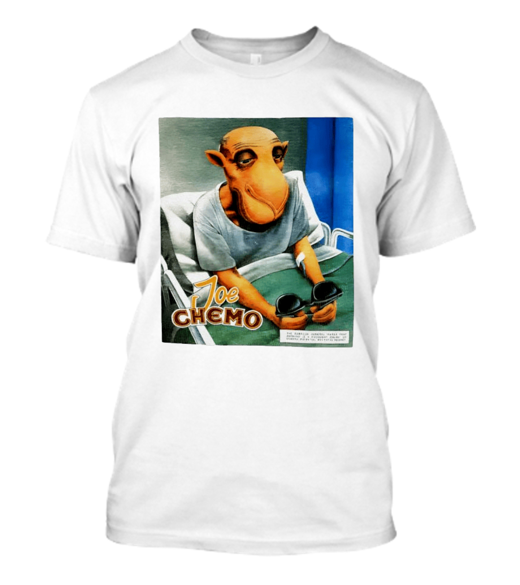 Joe Chemo Hospital Gown Character In Bed Holding Sunglasses T-Shirt