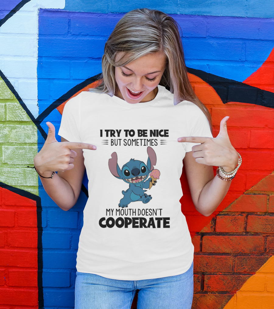 Stitch I Try To Be Nice But Sometimes My Mouth Doesn't Cooperate Ice Cream T-Shirt