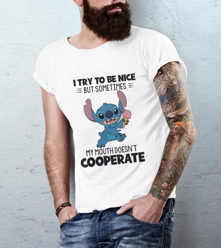Stitch I Try To Be Nice But Sometimes My Mouth Doesn't Cooperate Ice Cream T-Shirt