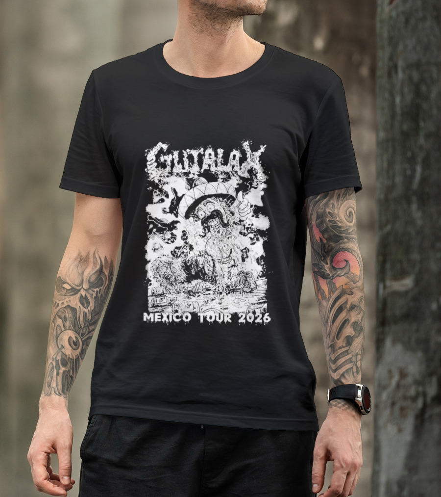 Gutalax Mexico Tour 2026 Anal Revenge Señor Taco City Dates T-Shirt