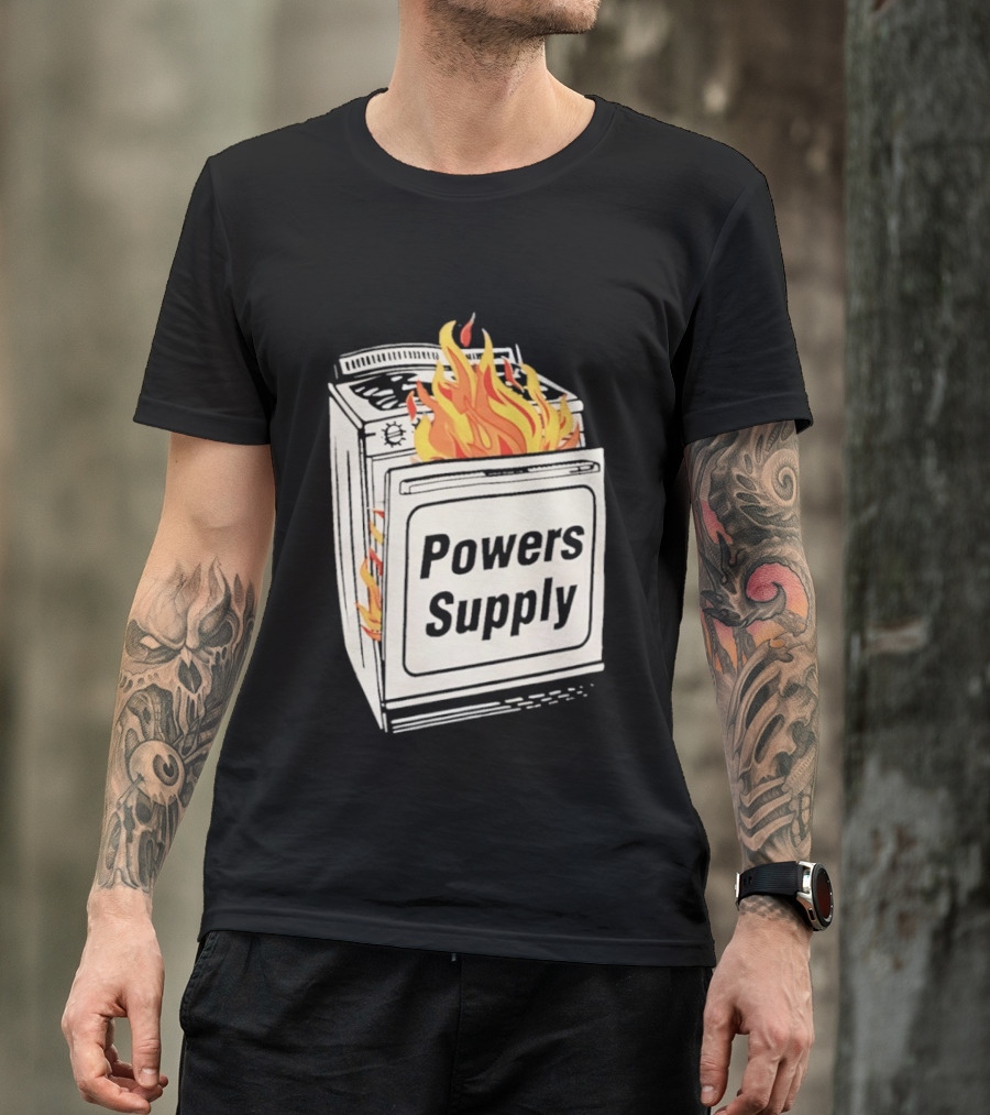 Burning Powers Supply Flaming Stove T-Shirt