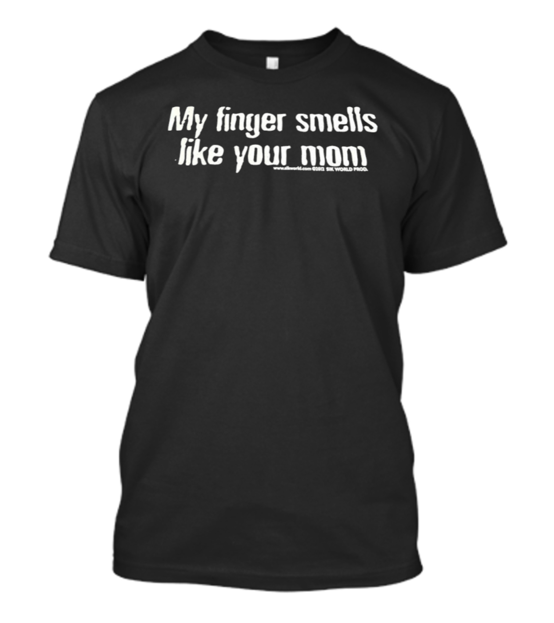 My Finger Smells Like Your Mom 2012 Letter T-Shirt
