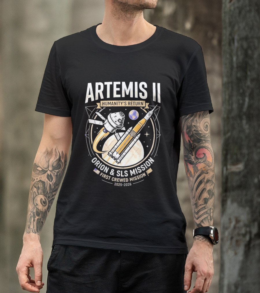 Artemis II Humanity's Return Orion SLS Mission First Crewed Mission 2024 2026 T-Shirt