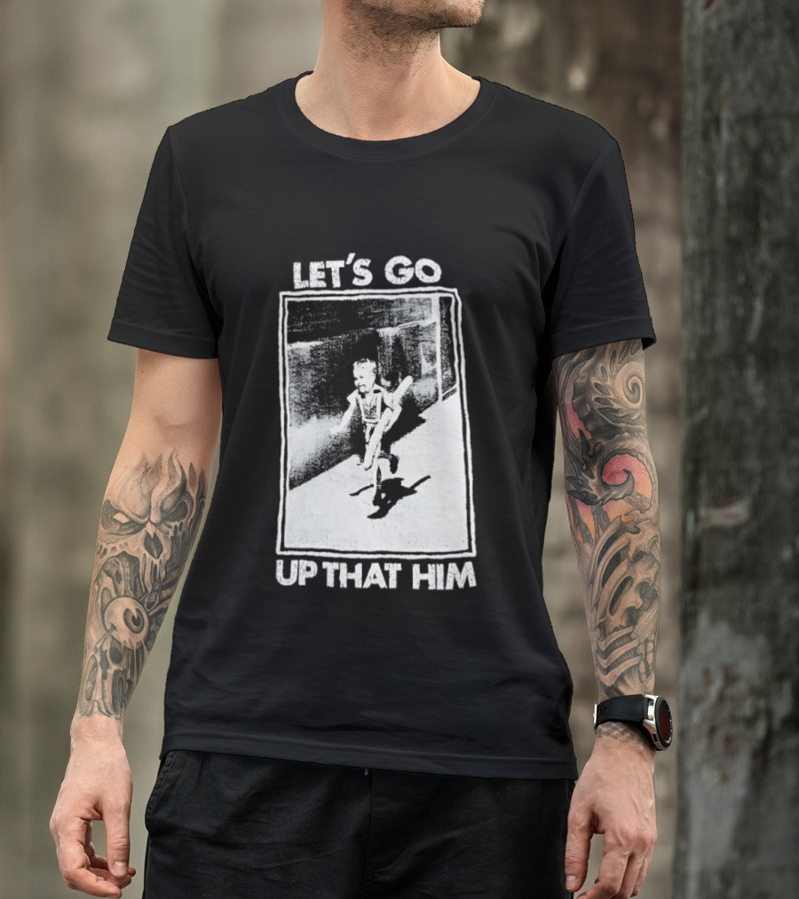 Let's Go Up That Hill T-Shirt