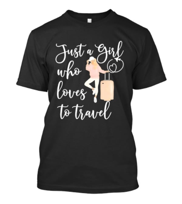 Just A Girl Who Loves To Travel With Pink Luggage And Heart T-Shirt