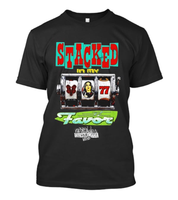 Stacked In My Favor Slot Machine WrestleMania 42 Stephanie Vaquer 77 Lever T-Shirt