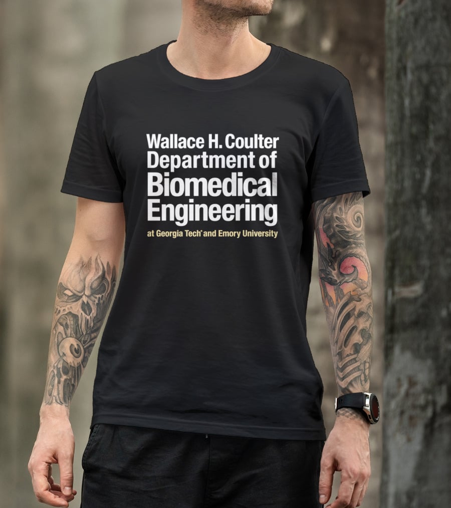 Wallace H Coulter Department Of Biomedical Engineering Georgia Tech Emory University T-Shirt