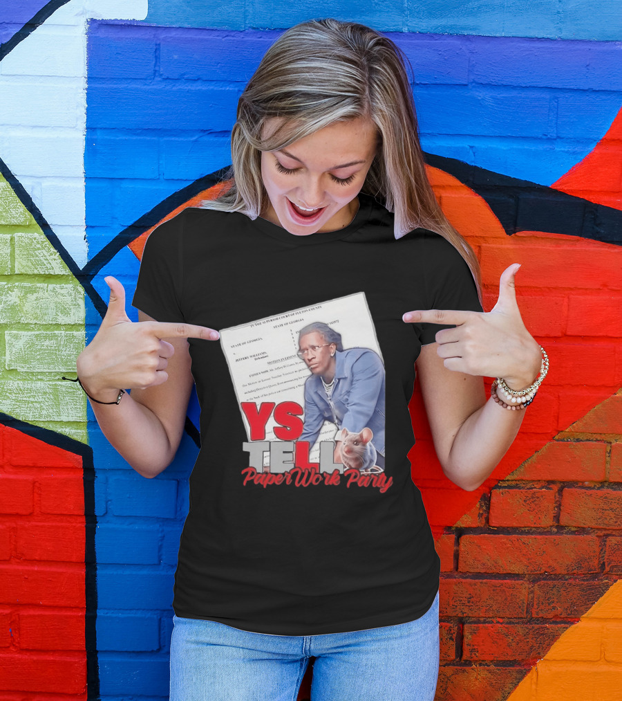 YS Tell Paperwork Party Young Thug YES T-Shirt