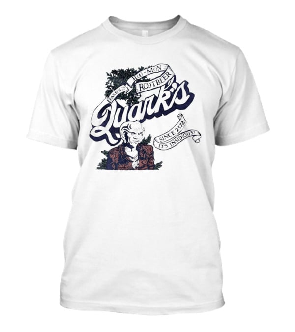 Famous Hoo Mon Rootbeer Quark's Since 2372 It's Insidious T-Shirt