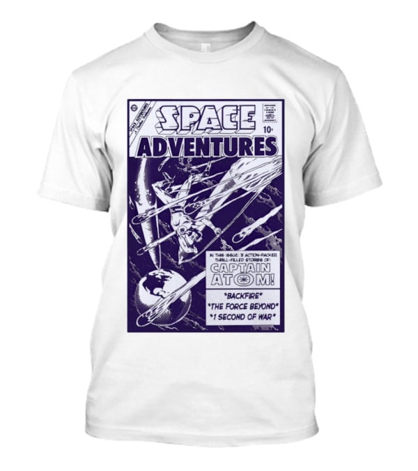 Space Adventures Captain Atom Backfire The Force Beyond 1 Second Of War Charlton Comics 1961 T-Shirt