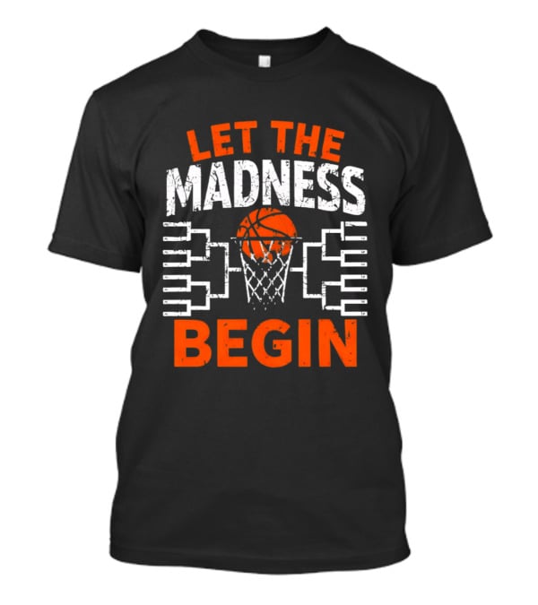 Illini Basketball Let The Madness Begin Final Four 2026 T-Shirt